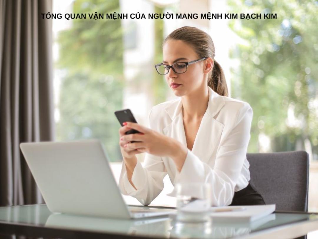 Tổng quan vận mệnh của người mang mệnh Kim Bạch Kim